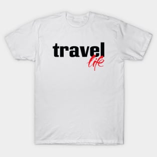 Travel Life T-Shirt